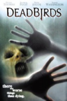 poster Dead Birds&nbsp;&nbsp;(2004)
