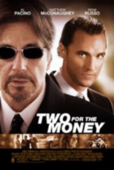 poster Two for the Money&nbsp;&nbsp;(2005)