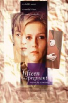 poster Fifteen and Pregnant&nbsp;&nbsp;(1998)