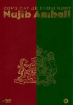 poster Najib Amhali - Zorg Dat Je Erbij Komt&nbsp;&nbsp;(2011)