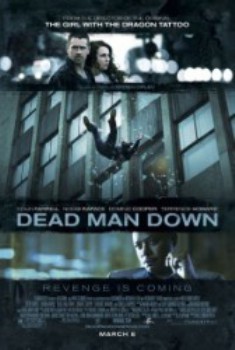 poster Dead Man Down&nbsp;&nbsp;(2013)