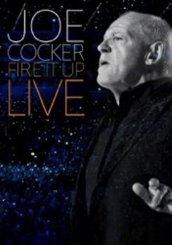 poster Joe Cocker: Fire It Up Live&nbsp;&nbsp;(2013)